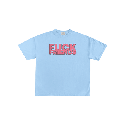 FUCK FRIENDS TEE