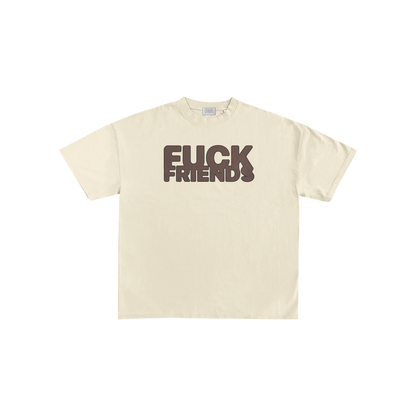FUCK FRIENDS TEE