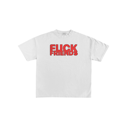FUCK FRIENDS TEE